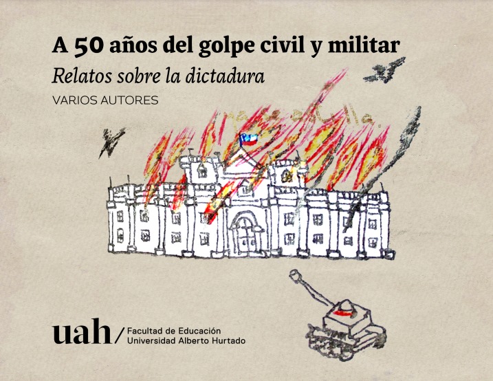 A 50 Años del golpe civil y militar. Relatos sobre la dictadura.LA MIRADA DESDE LAS NIÑAS, NIÑOS Y ADOLESCENTES