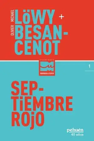 De “Septiembre Rojo” Michael Lowy y Olivier Besancenot. Por María Emilia Tijoux